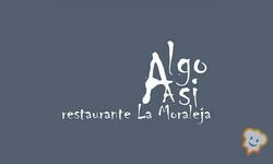 Restaurante Algo Así - La Moraleja