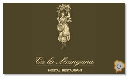 Restaurante Ca la Manyana Hostal Restaurante.