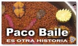 Restaurante Paco Baile  ....... es otra historia